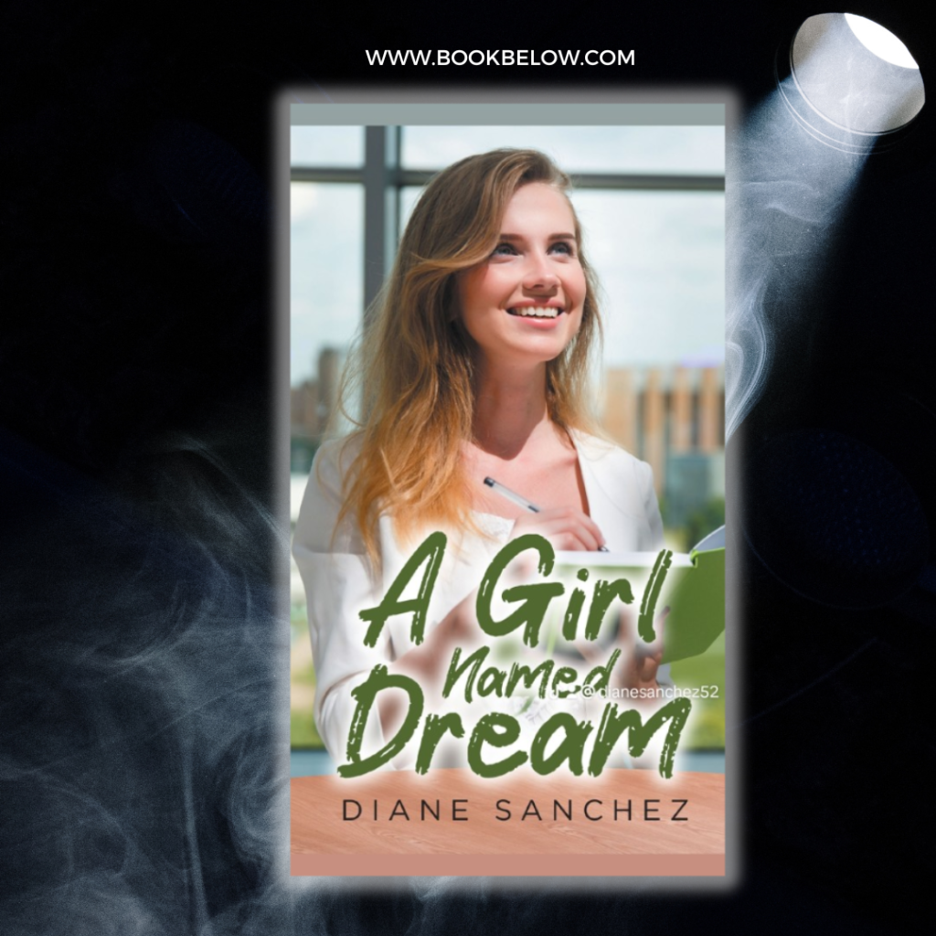 📖✨ Chase your dreams with “A Girl Named Dream” by Diane Sanchez! ✨📖